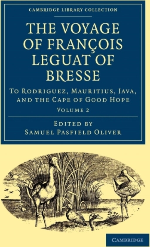 The Voyage of Francois Leguat of Bresse to Rodriguez, Mauritius, Java, and the Cape of Good Hope av Francois Leguat (Paperback)