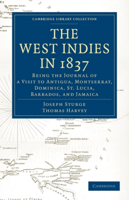 The West Indies in 1837 av Joseph Sturge, Thomas Harvey (Paperback)