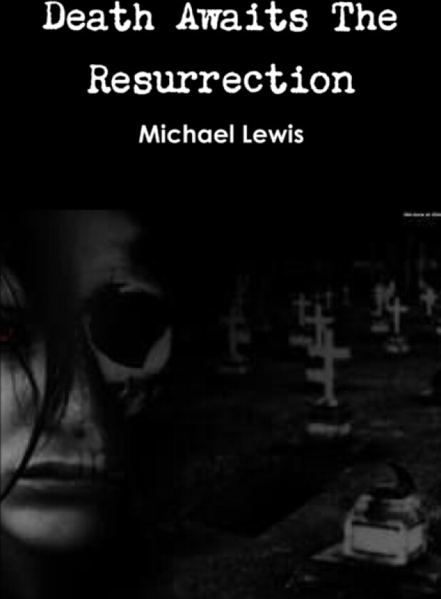 Death Awaits The Resurrection av Michael Lewis (Paperback)