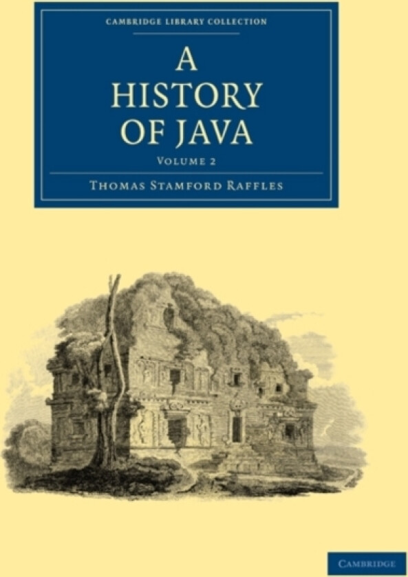 A History of Java av Thomas Stamford Raffles (Paperback)