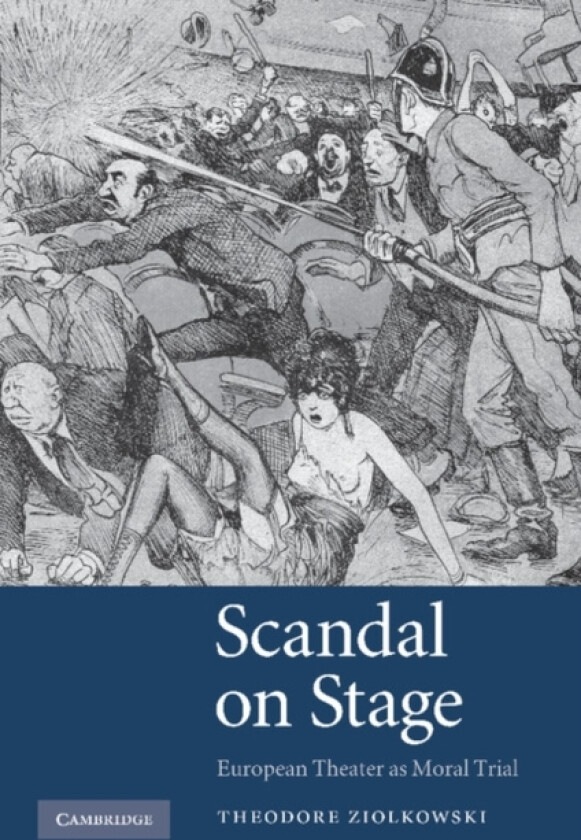 Scandal on Stage av Theodore Ziolkowski (Paperback)