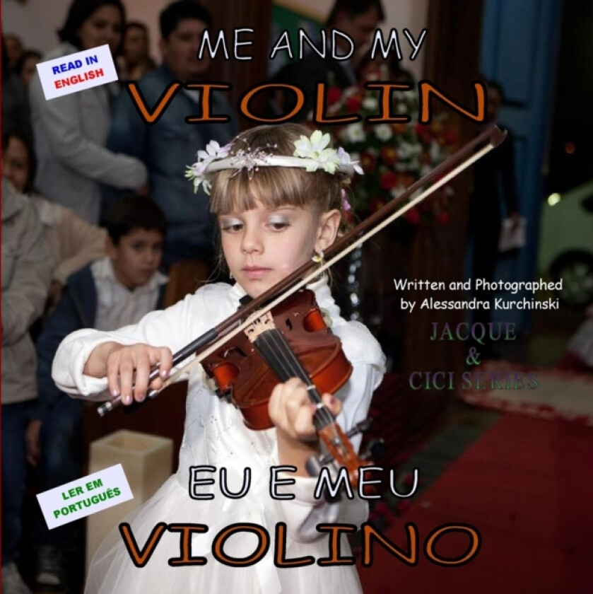 Me and My Violin av ALESSANDRA KURCHINSKI (Paperback)