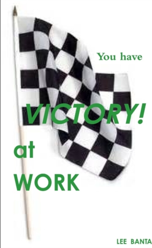 You Have Victory at Work av Lee E Banta (Paperback)
