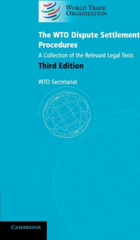 The WTO Dispute Settlement Procedures av World Trade Organization Secretariat (Paperback)