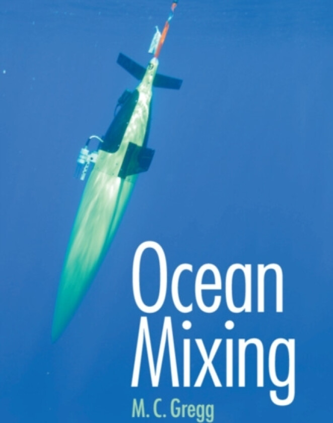 Ocean Mixing av Michael C. Gregg (Hardcover)