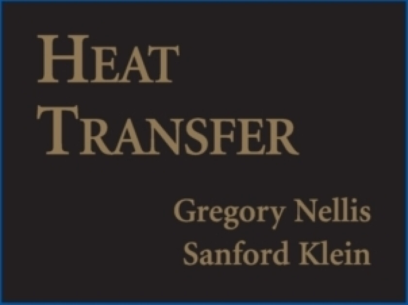 Heat Transfer av Gregory Nellis, Sanford Klein (Paperback)