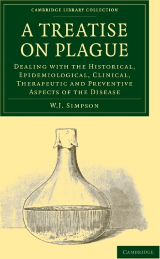 A Treatise on Plague av W.J. Simpson (Paperback)