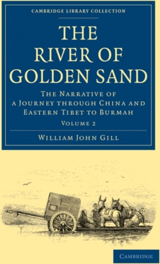 The River of Golden Sand av William John Gill, Henry Yule (Paperback)
