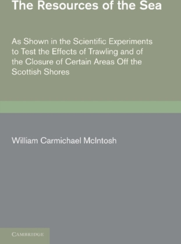 The Resources of the Sea av William Carmichael McIntosh (Paperback)