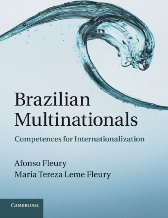 Brazilian Multinationals av Afonso Fleury, Maria Tereza Leme Fleury (Paperback)