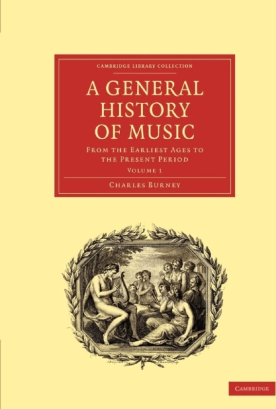 A General History of Music av Charles Burney (Paperback)