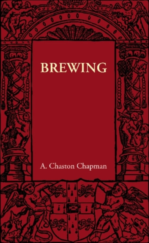Brewing av A. Chaston Chapman (Paperback)