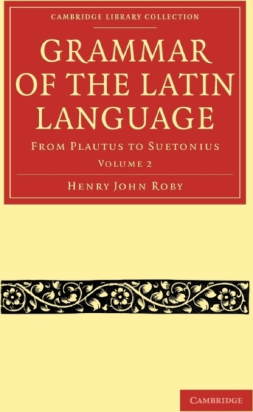 Grammar of the Latin Language av Henry John Roby (Paperback)