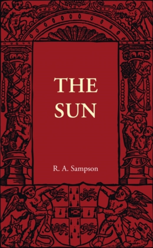 The Sun av R.A. Sampson (Paperback)