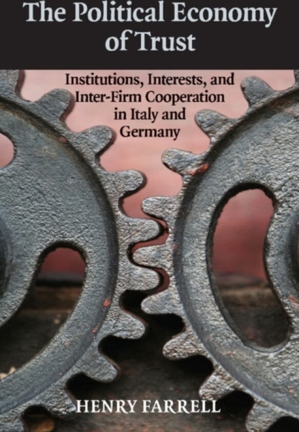 The Political Economy of Trust av Henry Farrell (Paperback)