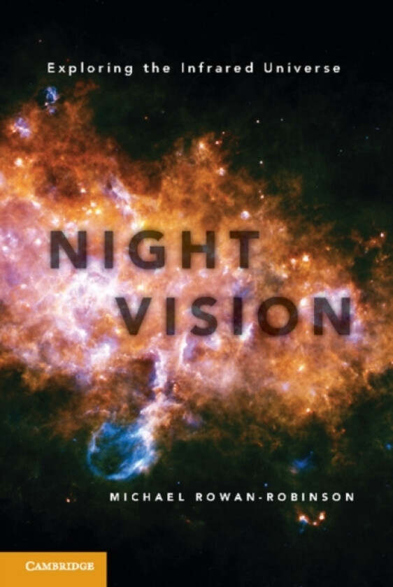 Night Vision av Michael Rowan-Robinson (Hardcover)