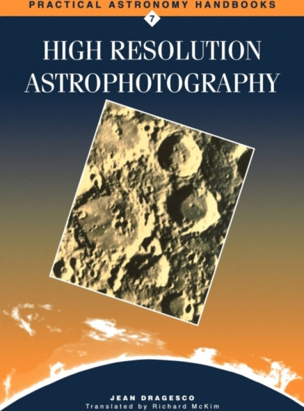 High Resolution Astrophotography av Jean Dragesco (Paperback)