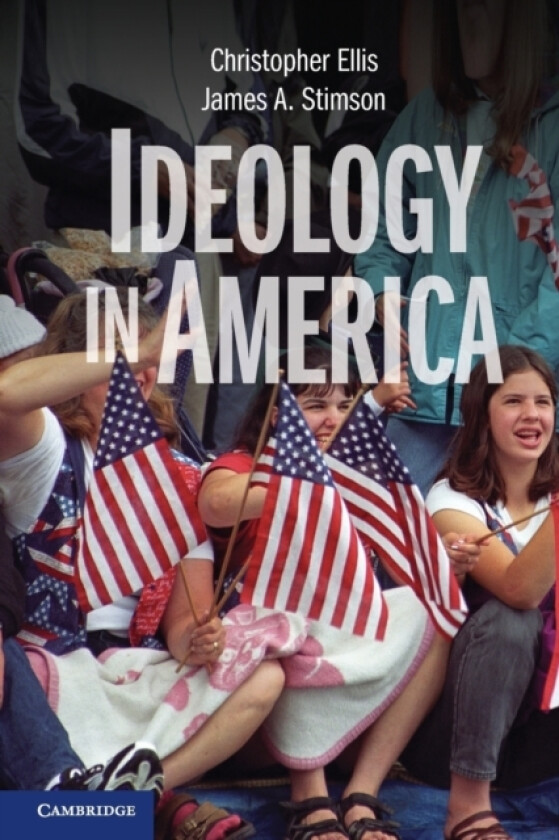 Ideology in America av Christopher Ellis, James A. Stimson (Paperback)