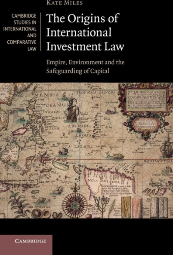 The Origins of International Investment Law av Kate Miles (Hardcover)