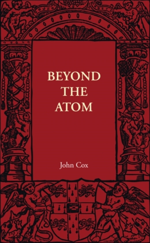 Beyond the Atom av John Cox (Paperback)
