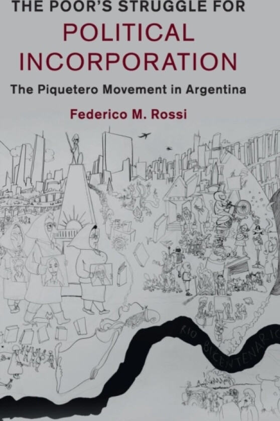 The Poor's Struggle for Political Incorporation av Federico M. Rossi (Hardcover)