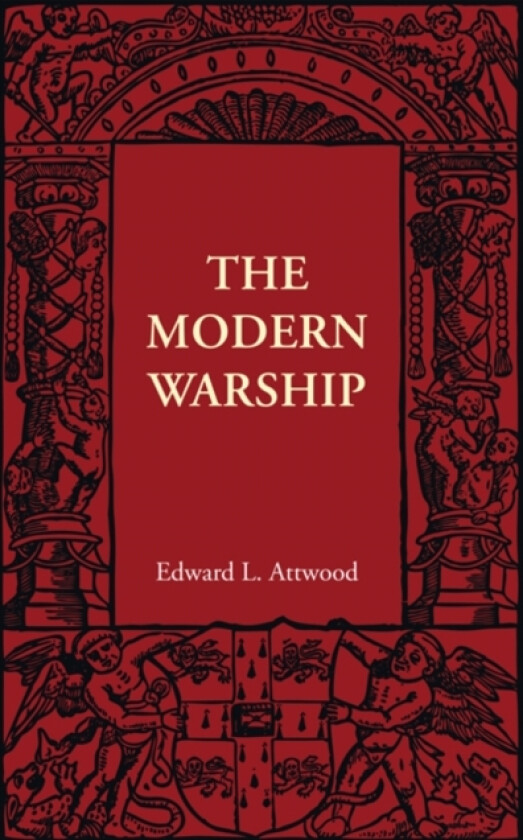 The Modern Warship av Edward L. Attwood (Paperback)