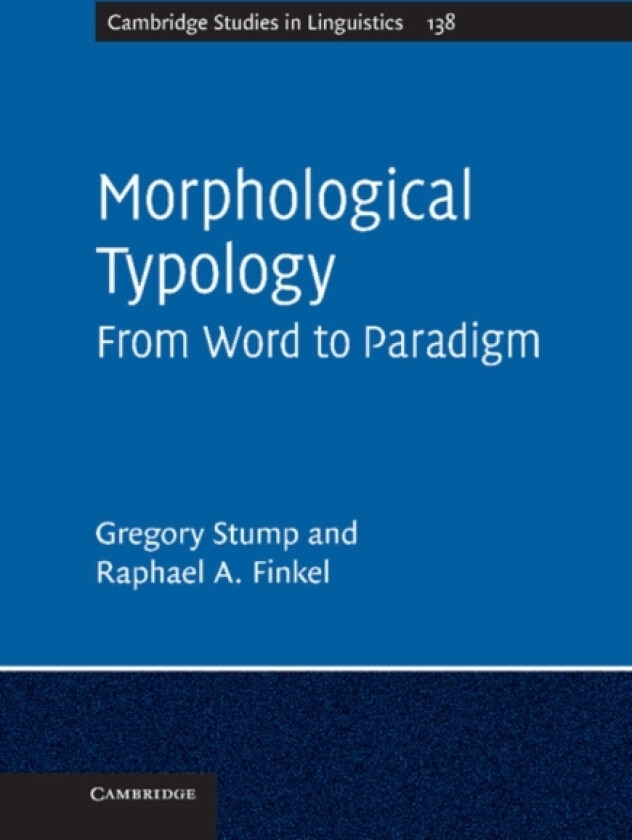 Morphological Typology av Gregory Stump, Raphael A. Finkel (Hardcover)