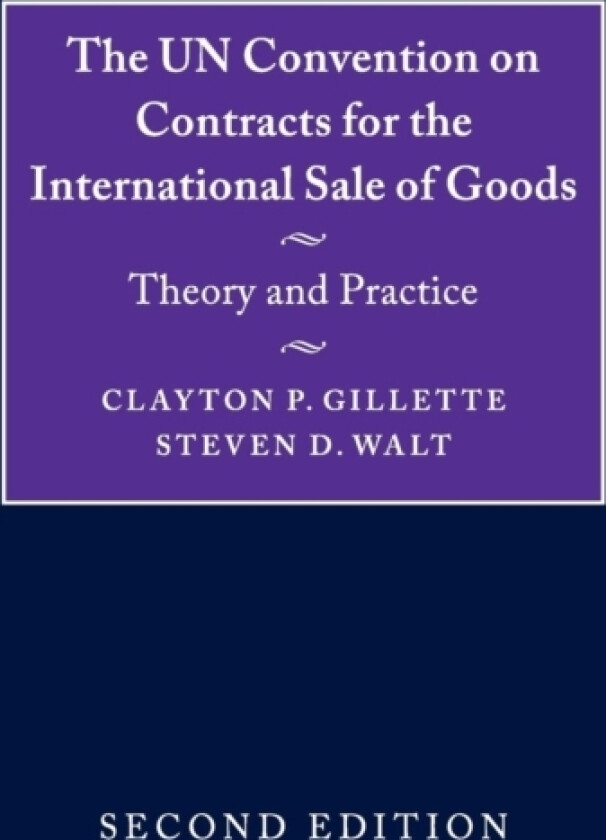The UN Convention on Contracts for the International Sale of Goods av Clayton P. Gillette, Steven D. Walt (Hardcover)