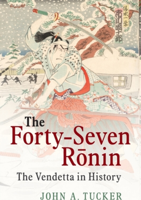 The Forty-Seven Ronin av John A. Tucker (Paperback)