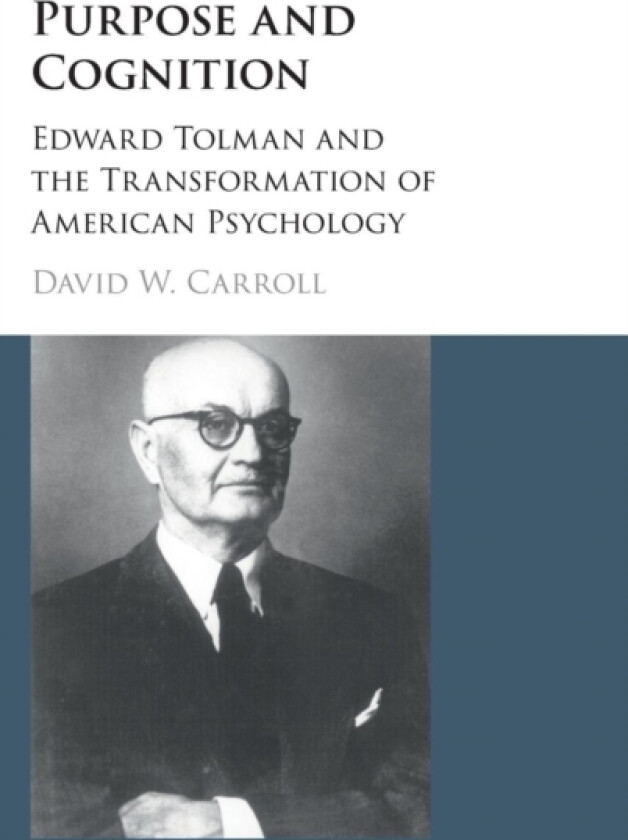 Purpose and Cognition av David W. Carroll (Hardcover)