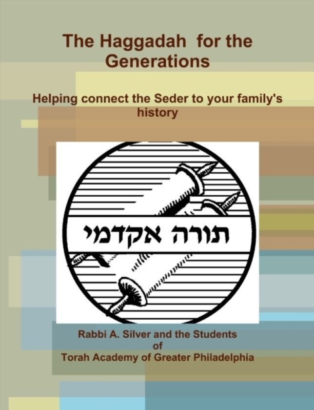The Haggadah for the Generations 2012 av Aryeh Silver (Paperback)