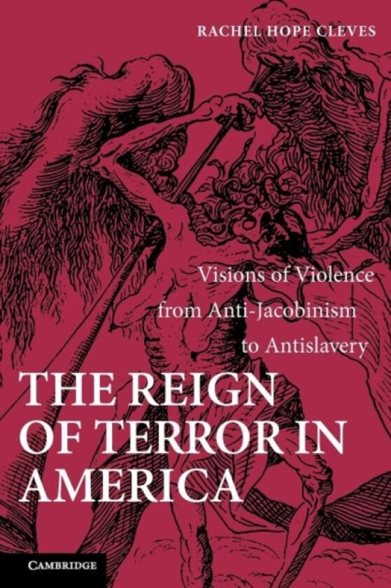 The Reign of Terror in America av Rachel Hope Cleves (Paperback)
