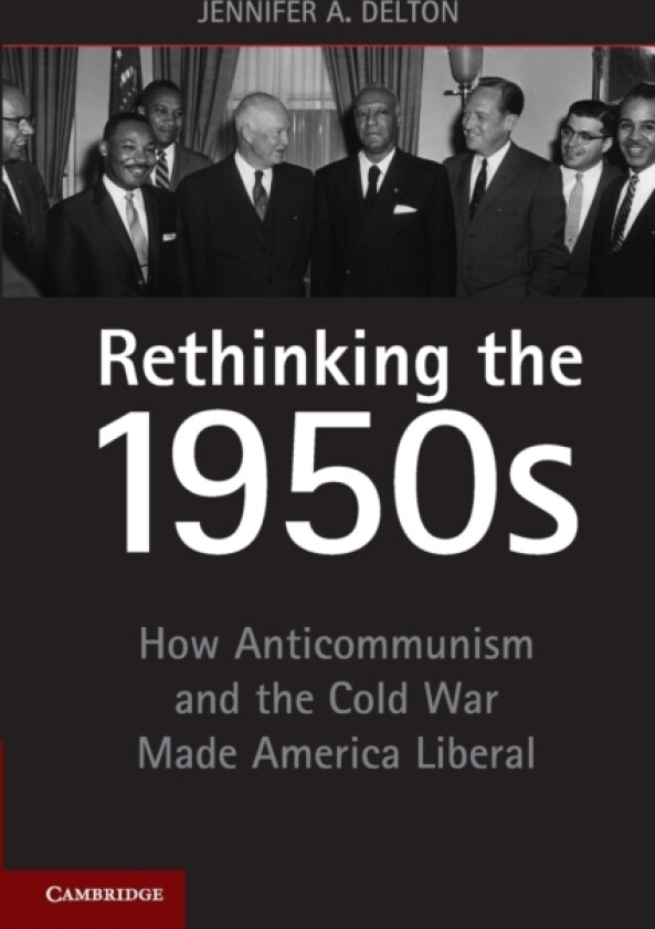 Rethinking the 1950s av Jennifer A. Delton (Paperback)