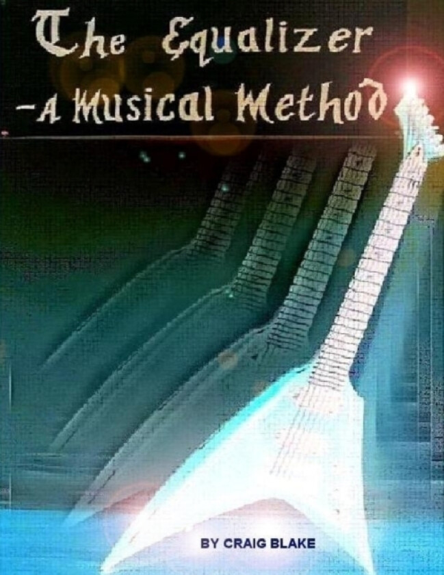 The Equalizer - A Musical Method av Craig Blake (Paperback)