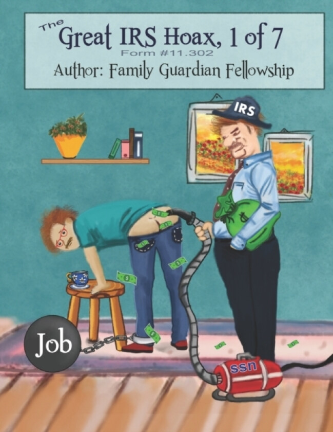 The Great IRS Hoax, Volume 1, Form #11.302 av Family Guardian Fellowship (Paperback)