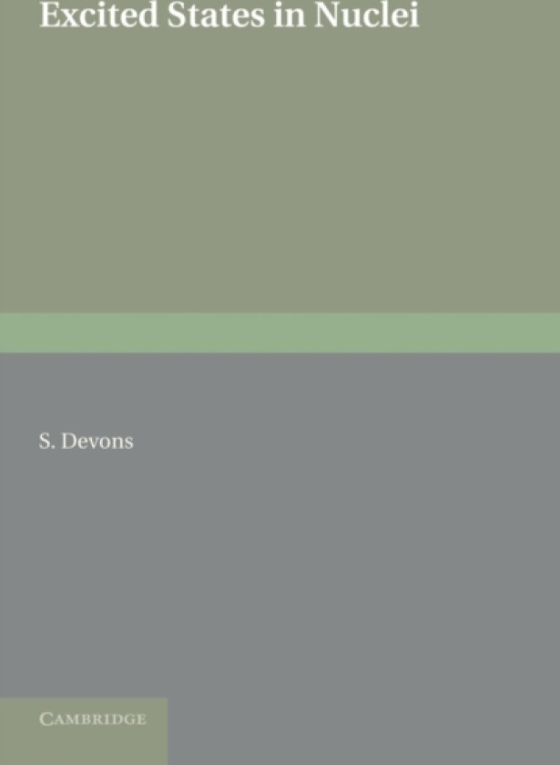 Excited States of Nuclei av Samuel Devons (Paperback)