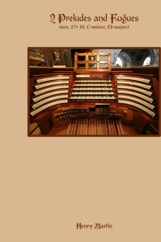 Preludes and Fugues no. 17 and 18 av Henry Martin (Paperback)