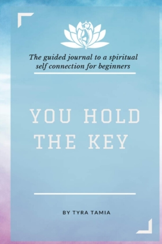 You Hold The Key av Tyra Tamia (Paperback)