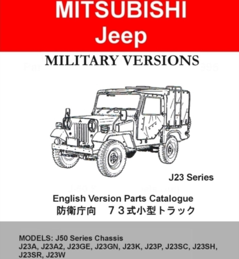 Mitsubishi Jeep J23 Series Military Parts & Diagrams Catalogue av James Danko (Paperback)