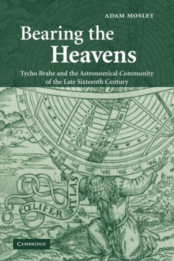 Bearing the Heavens av Adam Mosley (Paperback)
