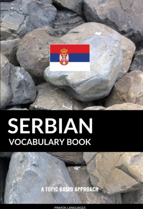 Serbian Vocabulary Book av Pinhok Languages (Paperback)