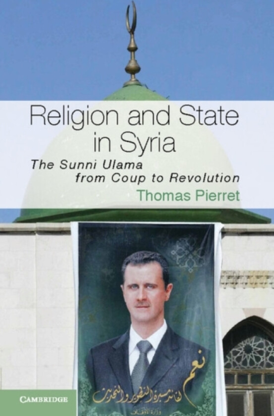 Religion and State in Syria av Thomas Pierret (Paperback)