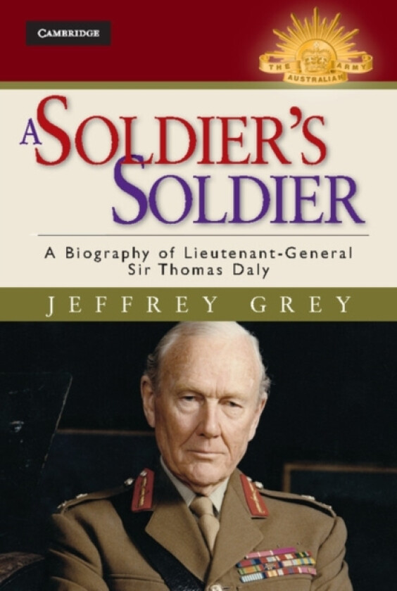 A Soldier's Soldier av Jeffrey Grey (Hardcover)