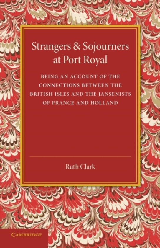 Strangers and Sojourners at Port Royal av Ruth Clark (Paperback)