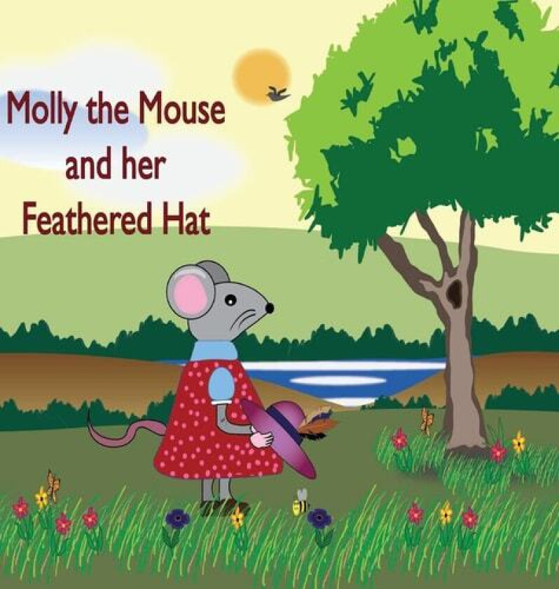 Molly the Mouse and her Feathered Hat av Janice Key (Hardcover)