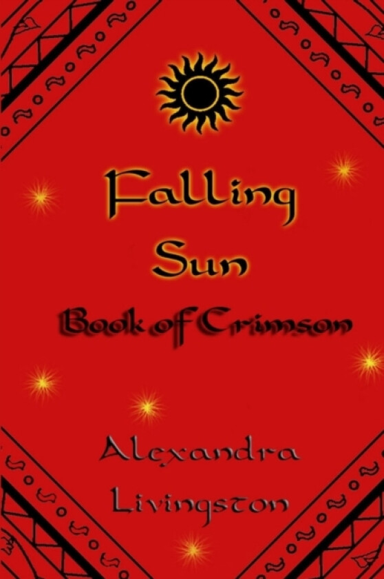 Falling Sun: Book of Crimson av Alexandra Livingston (Paperback)