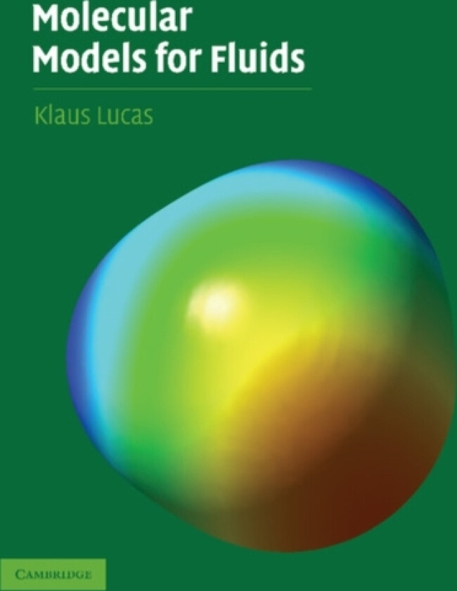 Molecular Models for Fluids av Klaus Lucas (Paperback)