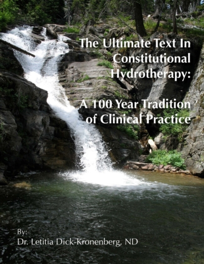 The Ultimate Text In Constitutional Hydrotherapy av ND Dr.Letitia Dick-Kronenberg (Paperback)