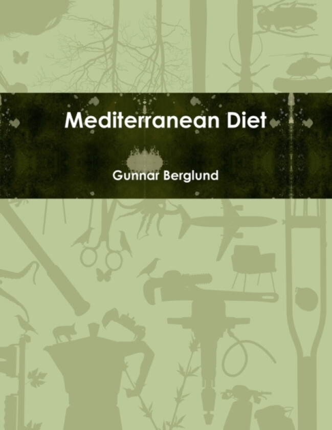 Mediterranean Diet av Gunnar Berglund (Paperback)
