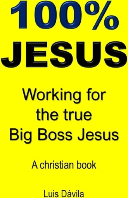 100% Jesus av Luis Davila (Paperback)